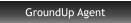 GroundUp Agent